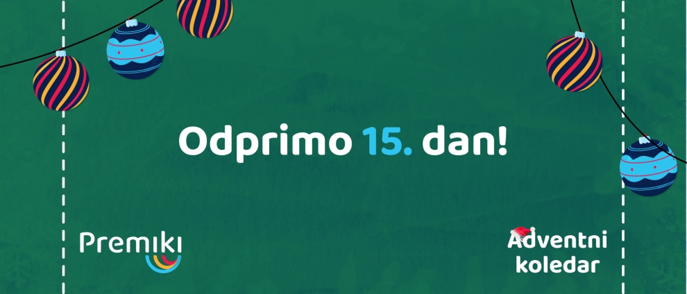 Adventni koledar premikov k sreči - 15. dan